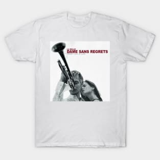 Dame Sans Regrets T-Shirt